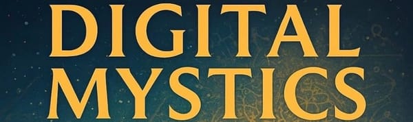 my foreword from Digital Mystics